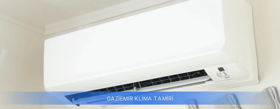 Gaziemir İlçemi Klima Tamiri